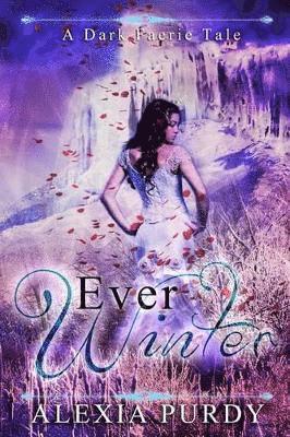 bokomslag Ever Winter (A Dark Faerie Tale #3)