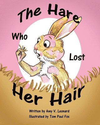 bokomslag The Hare Who Lost Her Hair