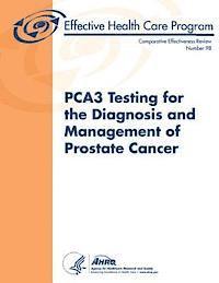 bokomslag PCA3 Testing for the Diagnosis and Management of Prostate Cancer: Comparative Effectiveness Review Number 98