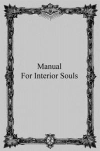 bokomslag Manual for Interior Souls: A Collection of Unpublished Writings