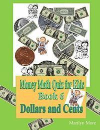 bokomslag Money Math Quiz for Kids Book 6 Dollars and Cents