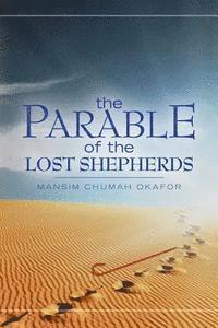 bokomslag The Parable of the Lost Shepherds