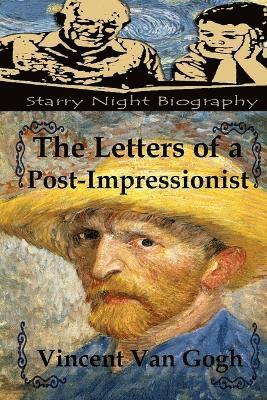 The Letters of a Post-Impressionist 1
