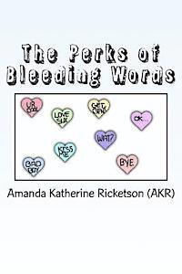 bokomslag The Perks of Bleeding Words: A Collection of Poetry