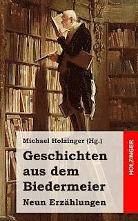 bokomslag Geschichten aus dem Biedermeier: Neun Erzählungen