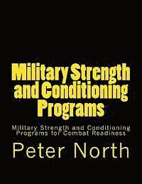 bokomslag Military Strength and Conditioning Programs: Military Strength and Conditioning Programs for Combat Readiness