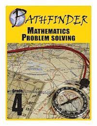 bokomslag Pathfinder Mathematics Problem Solving Grade 4