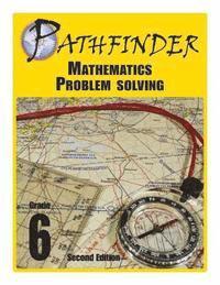 bokomslag Pathfinder Mathematics Problem Solving Grade 6