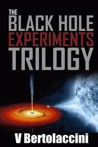 bokomslag The Black Hole Experiments Trilogy