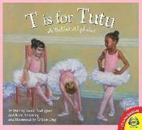 bokomslag T Is for Tutu: A Ballet Alphabet