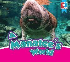 Samantha Nugent - A Manatee's World, Inbunden