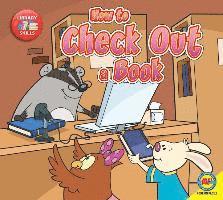 Amanda Stjohn - How to Check Out a Book, Inbunden