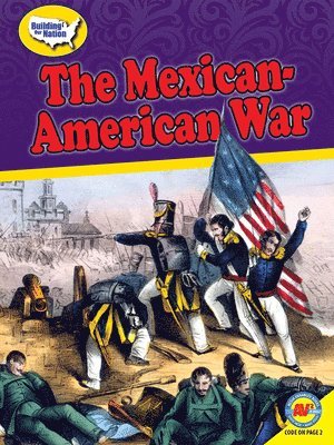 Nick Rebman - The Mexican-American War, Inbunden