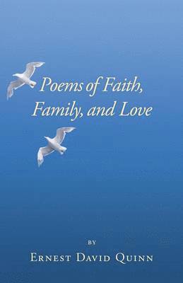 Poems of Faith, Family, and Love 1