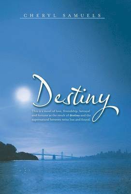 Cheryl Samuels - Destiny, Inbunden