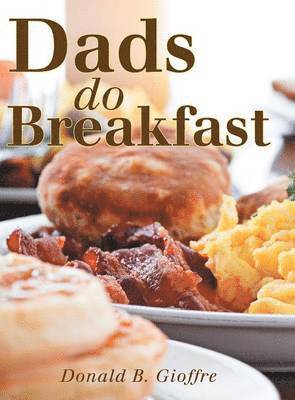 Dads Do Breakfast 1