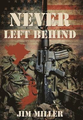 Jim Miller - Never Left Behind, Inbunden