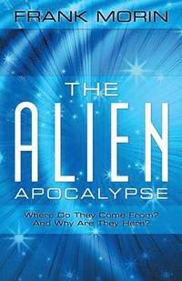 bokomslag The Alien Apocalypse