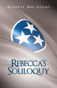 bokomslag Rebecca's Soliloquy