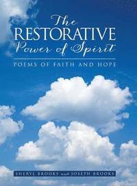 bokomslag The Restorative Power of Spirit