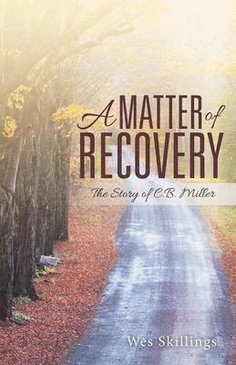 Wes Skillings - Matter of Recovery, Häftad
