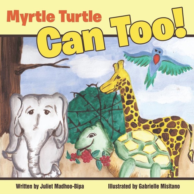 Myrtle Turtle Can Too! 1