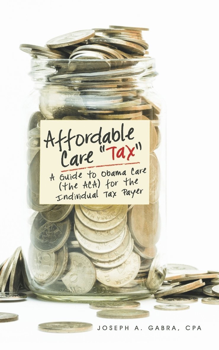 Affordable Care "Tax" 1