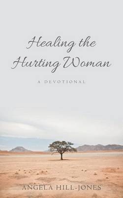 bokomslag Healing the Hurting Woman