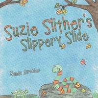 bokomslag Suzie Slither's Slippery Slide