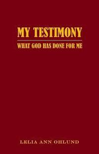 bokomslag My Testimony