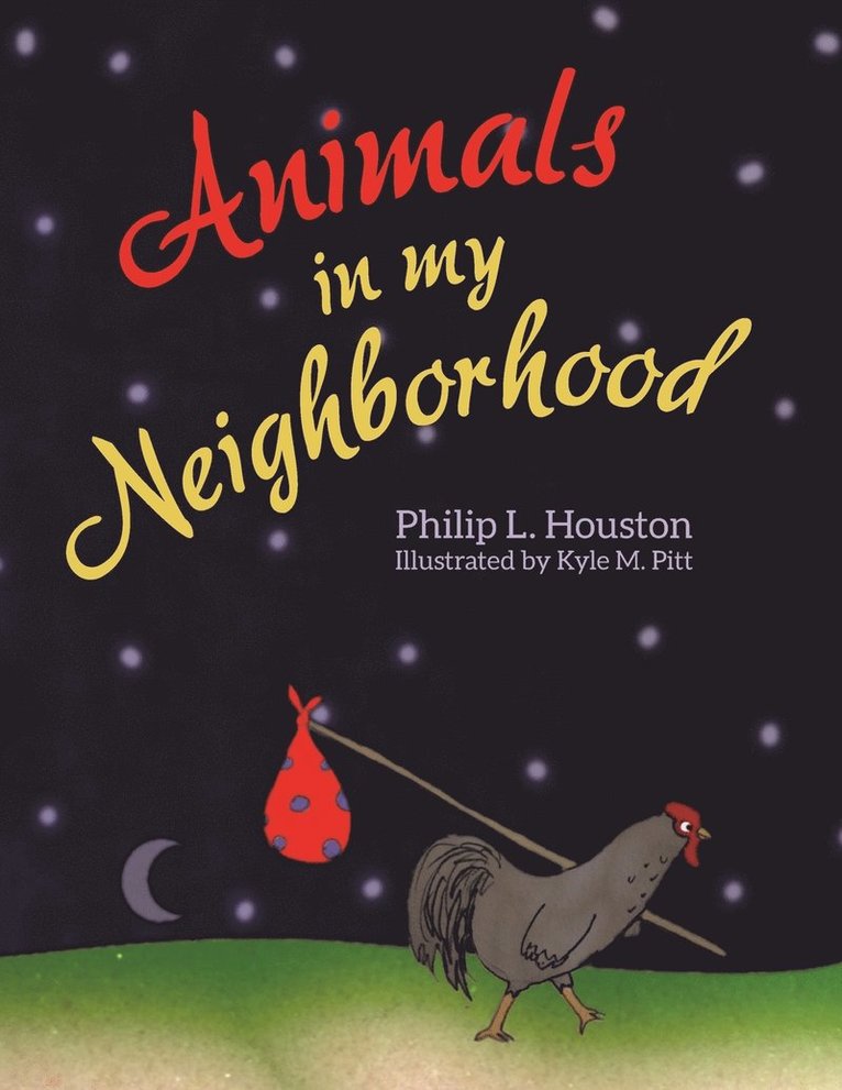 Philip L Houston, Philip L. Houston - Animals in My Neighborhood, Häftad