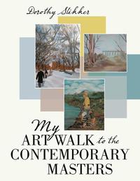 bokomslag My Art Walk to the Contemporary Masters