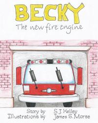 bokomslag Becky the New Fire Engine