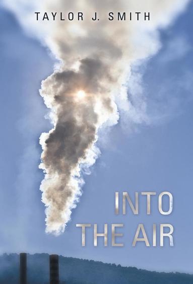 Taylor J Smith - Into the Air, Inbunden