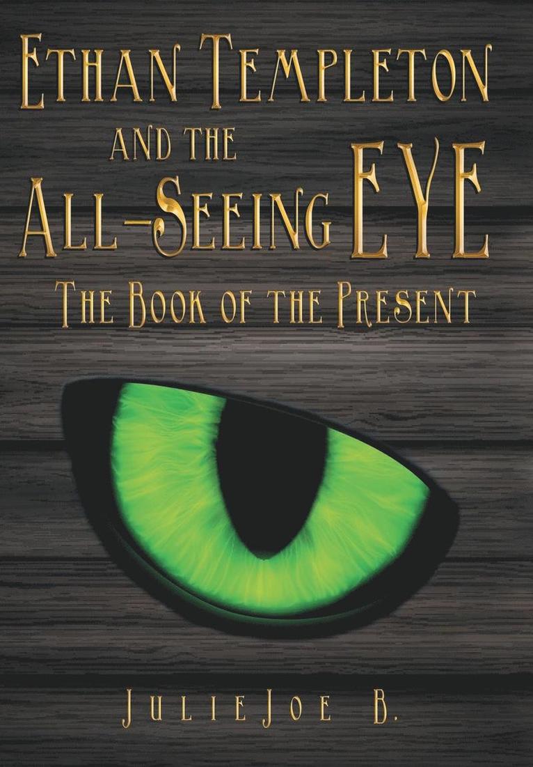 Ethan Templeton and the All-Seeing EYE 1