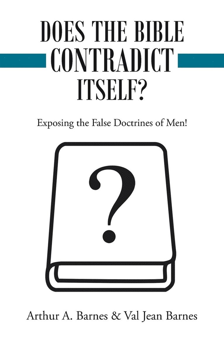 Does the Bible Contradict Itself? 1