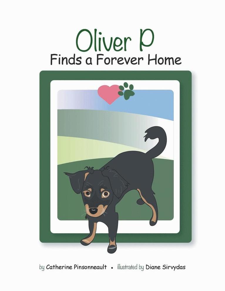 Oliver P Finds a Forever Home 1