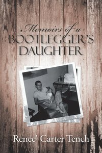 bokomslag Memoirs of a Bootlegger's Daughter