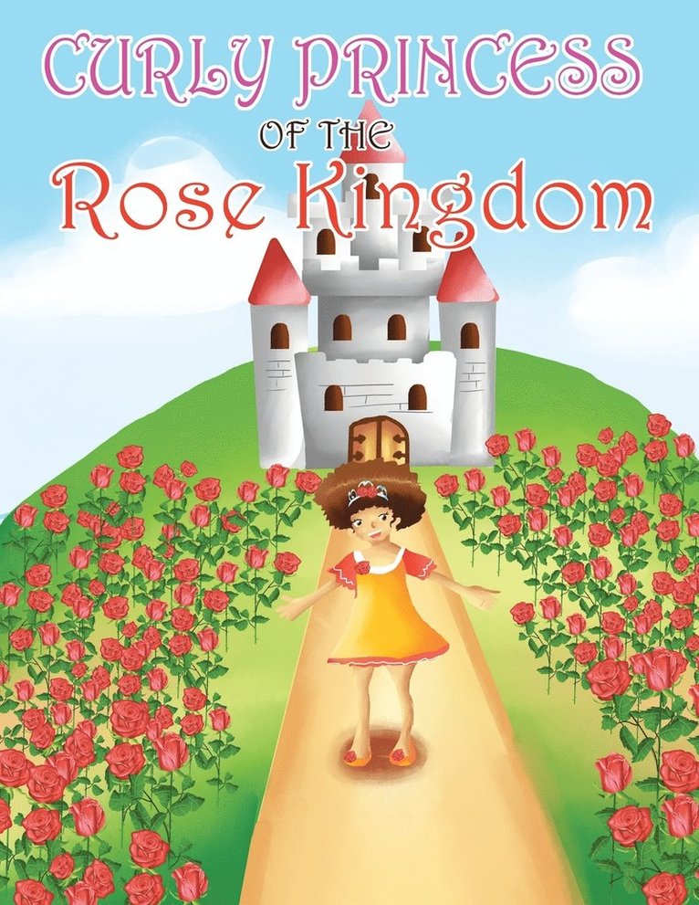 Curly Princess of the Rose Kingdom 1