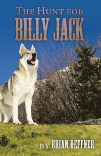 bokomslag The Hunt for Billy Jack