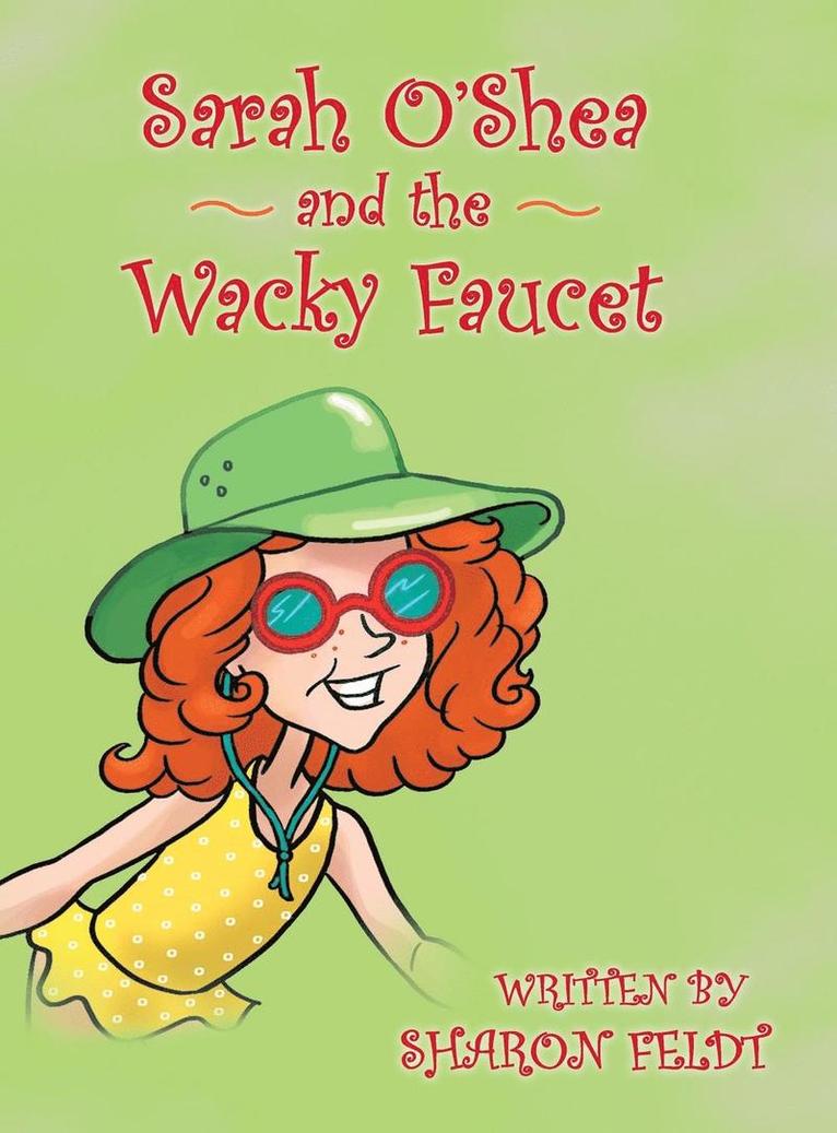 Sarah O'Shea and the Wacky Faucet 1