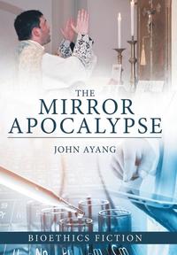 bokomslag The Mirror Apocalypse