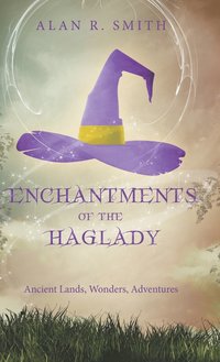 bokomslag Enchantments of the Haglady