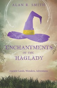 bokomslag Enchantments of the Haglady