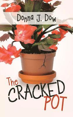 The Cracked Pot 1