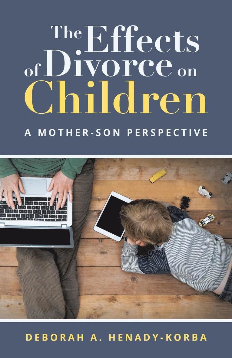 The Effects of Divorce on Children 1