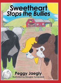 bokomslag Sweetheart Stops the Bullies