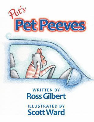 Ross Gilbert - Pet's Pet Peeves, Häftad
