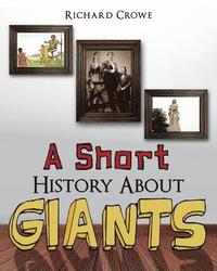 bokomslag A Short History About Giants