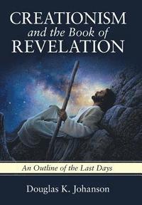 bokomslag Creationism and the Book of Revelation